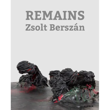 Zsolt Berszán: Remains