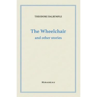 The Wheelchair and Other Stories