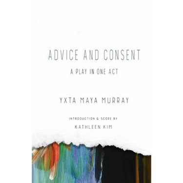 Advice and Consent: A Play in One Act