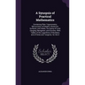 A Synopsis of Practical Mathematics: Containing Plain Trigonometry; Mensuration of Heights, Distances, Surfaces, and Solids; Surveying of Land, Gaugin