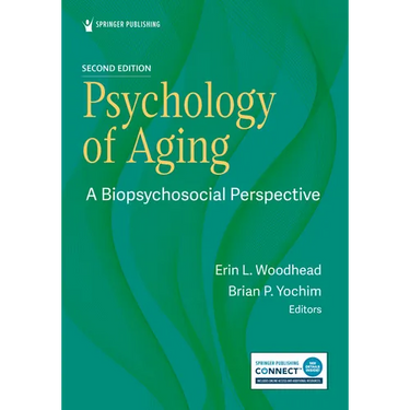 Psychology of Aging: A Biopsychosocial Perspective