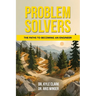 Problem Solvers: The Paths to Becoming an Engineer