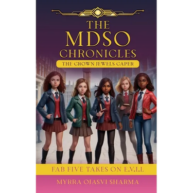 The MDSO Chronicles The Crown Jewels Caper: Fab Five Takes on E.V.I.L