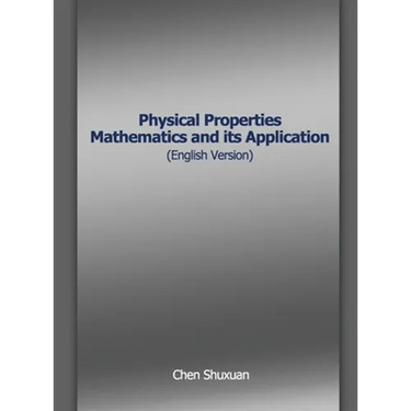 Physical Properties Mathematics and its Application (English Version)