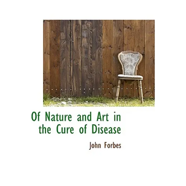 Of Nature and Art in the Cure of Disease
