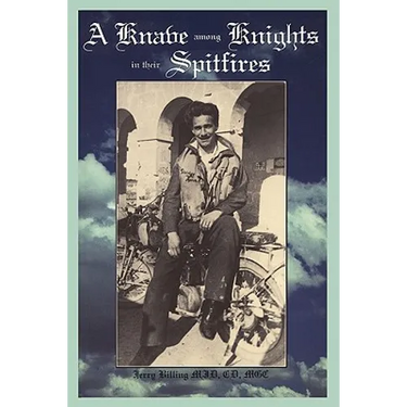 A Knave Among Knights in Their Spitfires