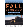 The Fall of Yugoslavia: The Third Balkan War, Third Revised Edition
