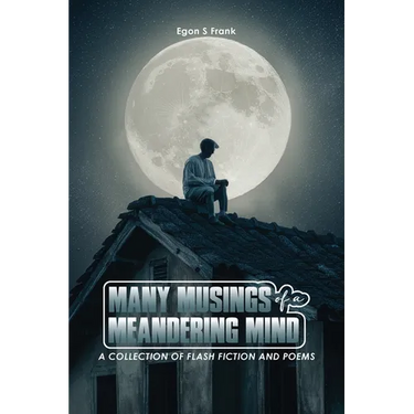 Many Musings of a Meandering Mind
