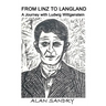 From Linz to Langland: A Journey with Ludwig Wittgenstein