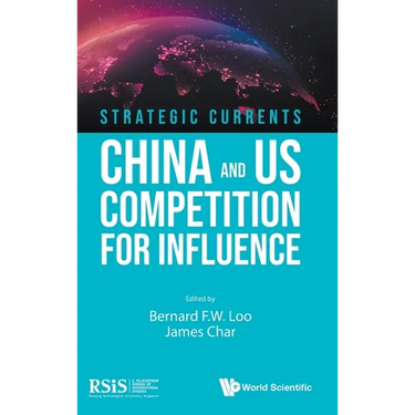 Strategic Currents: China and US Competition for Influence