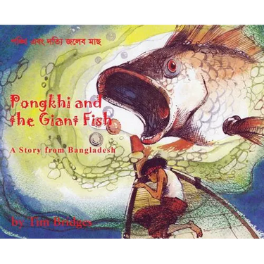 Pongkhi and the Giant Fish: A Story from Bangladesh
