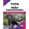 Analog and Digital Communication: Visualize and analyze the communication (English Edition)