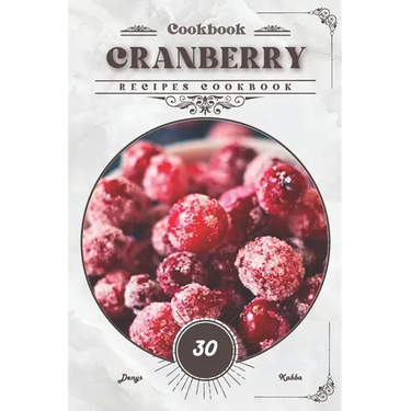 Cranberry: Recipes cookbook