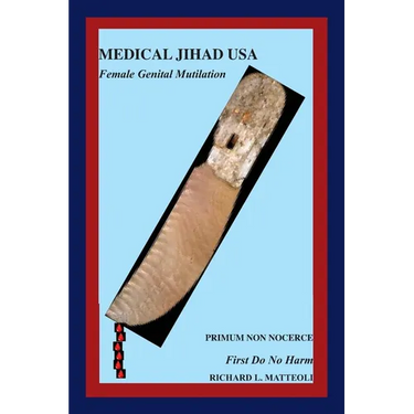 Medical Jihad USA: Female Genital Mutilation