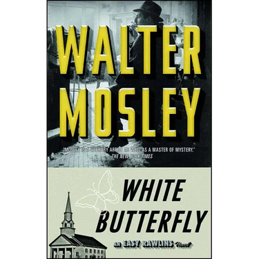 White Butterfly: An Easy Rawlins Novel