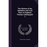 The History of the Rebellion and Civil Wars in England, Volume 1, part 1