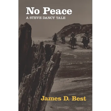 No Peace: A Steve Dancy Tale