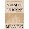 Science's Dead End, Religions' Opening, and a Restart for Meaning
