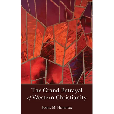The Grand Betrayal of Western Christianity