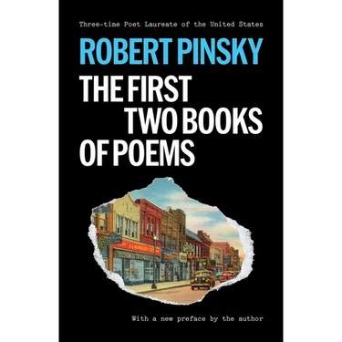 Robert Pinsky: The First Two Books of Poems