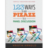 123 Ways to Add Pizazz to a Panel Discussion