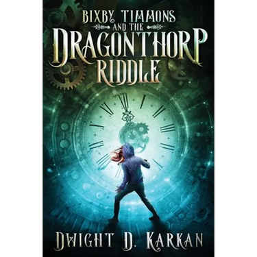 Bixby Timmons and the Dragonthorp Riddle