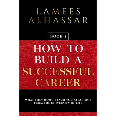 How to Build a Successful Career: Book 1