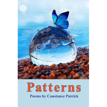 Patterns: Poems by Constance Patrick
