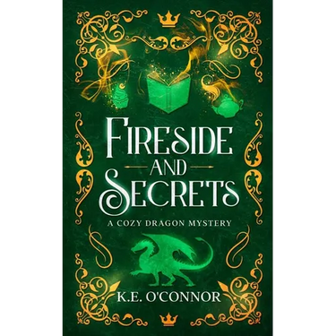 Fireside and Secrets: a cozy dragon mystery