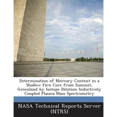 Determination of Mercury Content in a Shallow Firn Core from Summit, Greenland by Isotope Dilution Inductively Coupled Plasma Mass Spectrometry