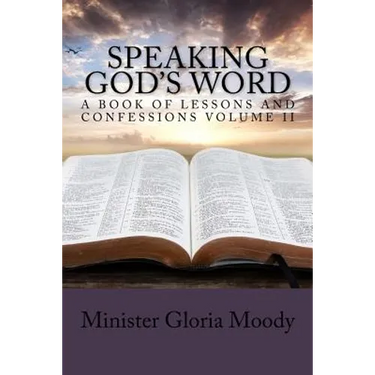 Speaking God's Word: A Book of Lessons and Confessions Volume II