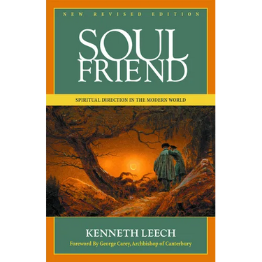 Soul Friend: Spiritual Direction in the Modern World