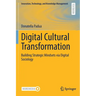 Digital Cultural Transformation: Building Strategic Mindsets Via Digital Sociology