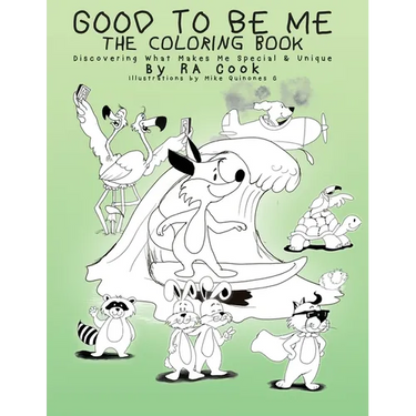 Good To Be Me - The Coloring Book: Discovering What Makes Me Special & Unique