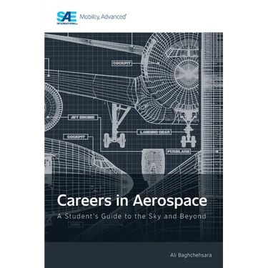 Careers in Aerospace: A Student's Guide to the Sky and Beyond