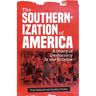 The Southernization of America: A Story of Democracy in the Balance