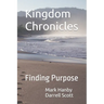 Kingdom Chronicles: Finding Purpose