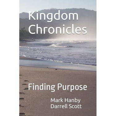 Kingdom Chronicles: Finding Purpose