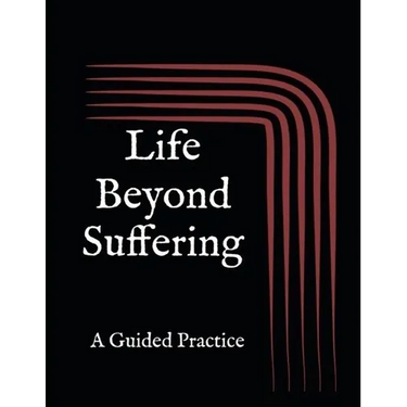 Life Beyond Suffering