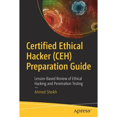 Certified Ethical Hacker (Ceh) Preparation Guide: Lesson-Based Review of Ethical Hacking and Penetration Testing