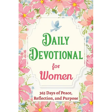 Daily Devotional for Women - 365 Days of Peace, Reflection, and Purpose: Christian Gifts for Women - a Year of Bible Reflections and One-Minute Conver