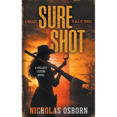 Sure Shot: A Contemporary Western Thriller Series