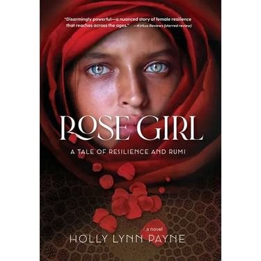 Rose Girl: A tale of resilience and Rumi
