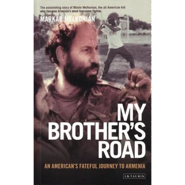 My Brother's Road: An American's Fateful Journey to Armenia