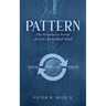 Pattern: The Restorative Power of God's Embedded Word