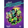 The Stupendous Switcheroo #2: Born to Be Bad
