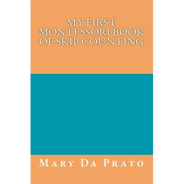 My First Montessori Book of Skip Counting