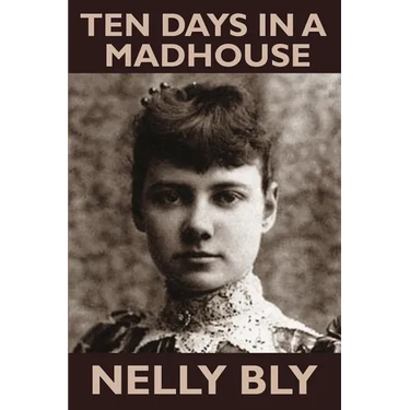 Ten Days in a Mad-House