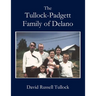 Tullock - Padgett Family of Delano