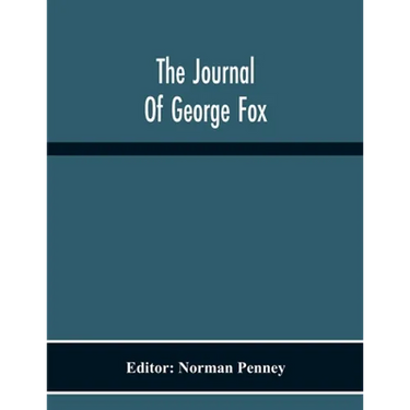 The Journal Of George Fox